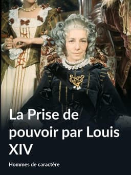 The Taking of Power by Louis XIV