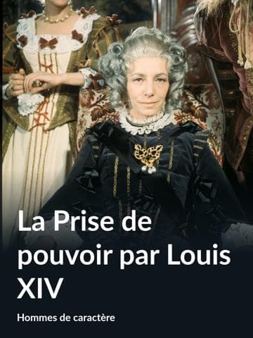 The Taking of Power by Louis XIV