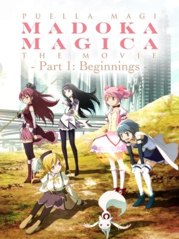 Puella Magi Madoka Magica the Movie Part I: Beginnings