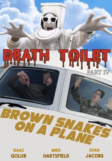 Death Toilet 4: Brown Snakes on a Plane