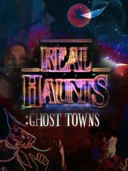 Real Haunts: Ghost Towns
