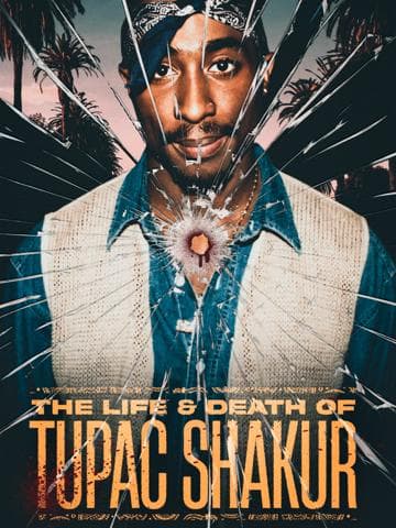 The Life and Death of Tupac Shakur