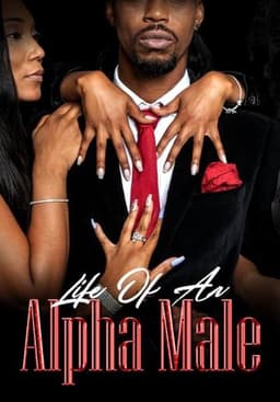 Life of an Alpha Male