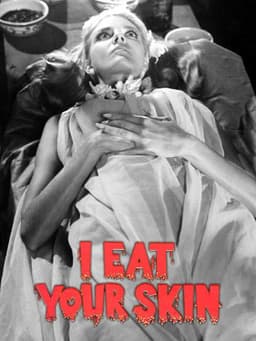 I Eat Your Skin
