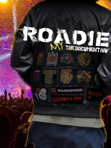 Roadie: The Documentary