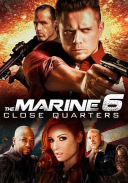 The Marine 6: Close Quarters