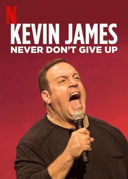 Kevin James: Never Don't Give Up