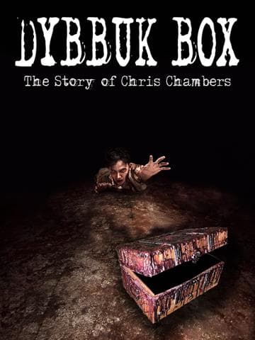 Dybbuk Box: True Story of Chris Chambers