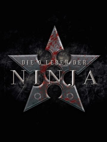 9 Deaths of the Ninja