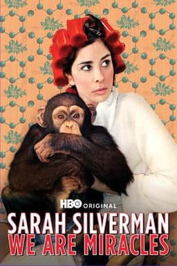 Sarah Silverman: We Are Miracles