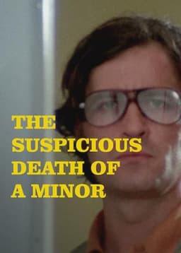 The Suspicious Death of a Minor
