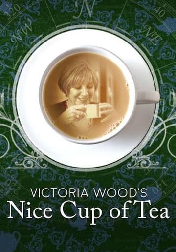 Victoria Wood's Nice Cup of Tea
