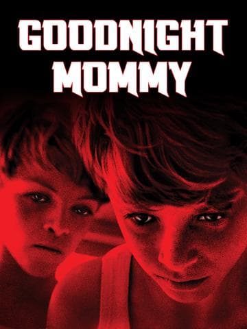 Goodnight Mommy