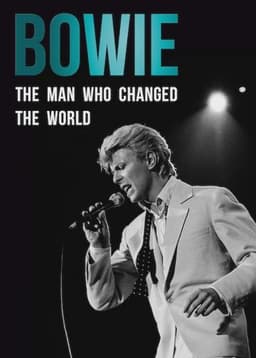 Bowie: The Man Who Changed the World