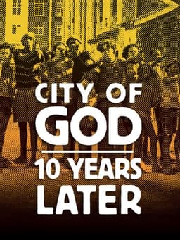 City of God: 10 Years Later