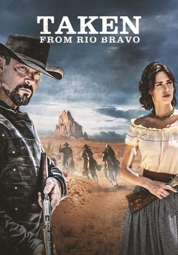 Taken from Rio Bravo