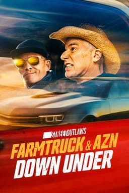 Street Outlaws: Farmtruck & AZN Down Under