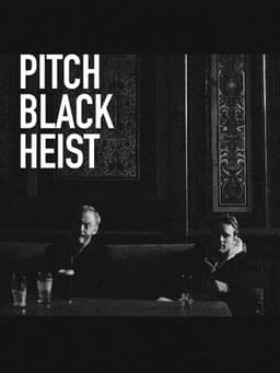 Pitch Black Heist