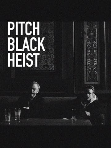 Pitch Black Heist