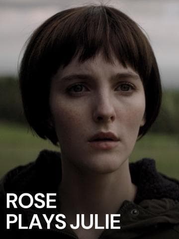 Rose Plays Julie