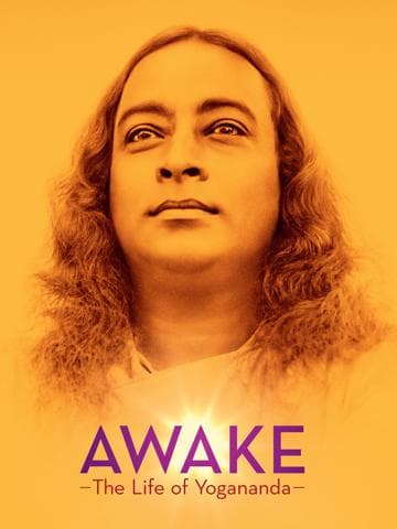 Awake: The Life of Yogananda