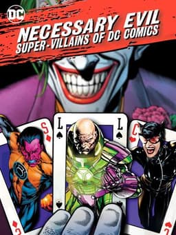Necessary Evil: Super-Villains of DC Comics