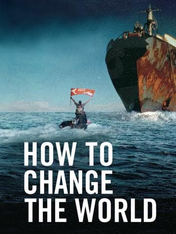 How to Change the World
