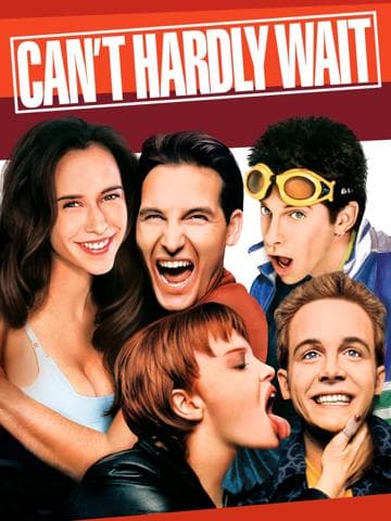 Can't Hardly Wait