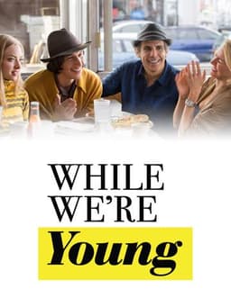 While We're Young