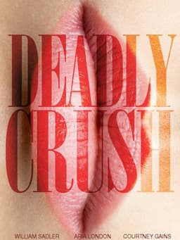 Deadly Crush