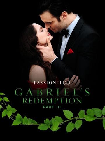 Gabriel's Redemption: Part III