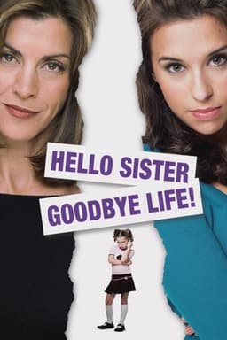 Hello Sister, Goodbye Life