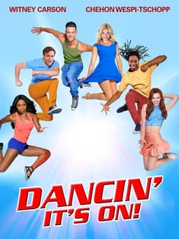 Dancin': It's On!