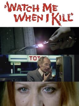Watch Me When I Kill