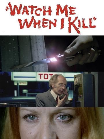 Watch Me When I Kill