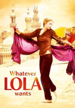 Whatever Lola wants
