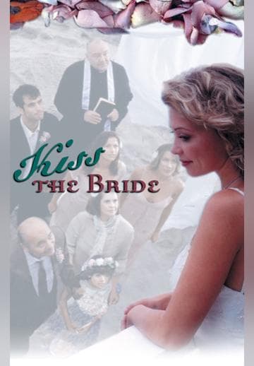 Kiss The Bride