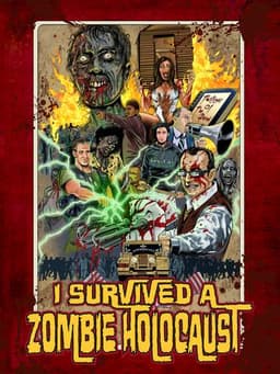 I Survived a Zombie Holocaust