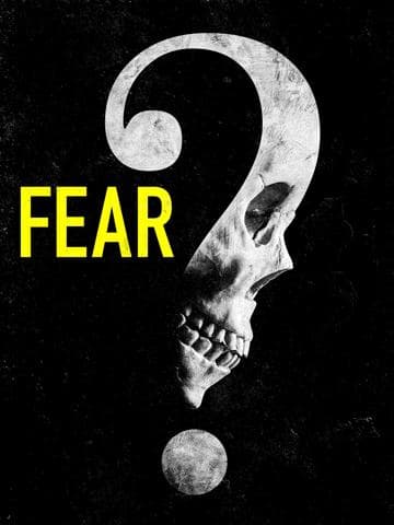 Fear