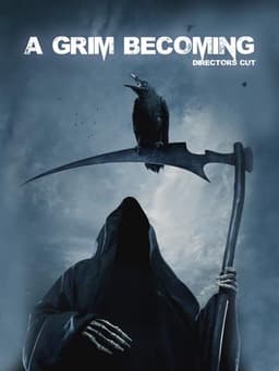 A Grim Becoming