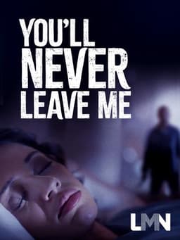 You'll Never Leave Me