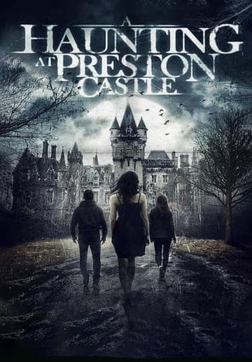 A Haunting at Preston Castle