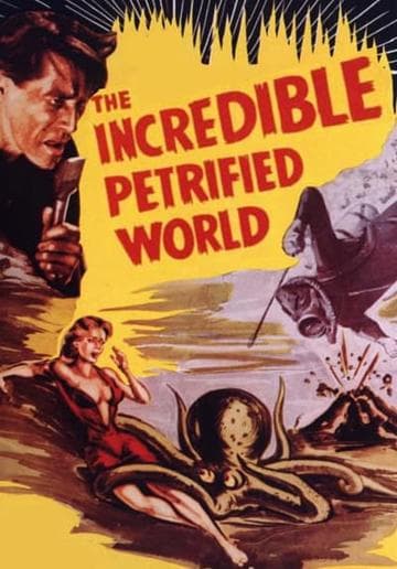 The Incredible Petrified World