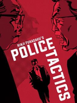 Battles Without Honor and Humanity: Police Tactics