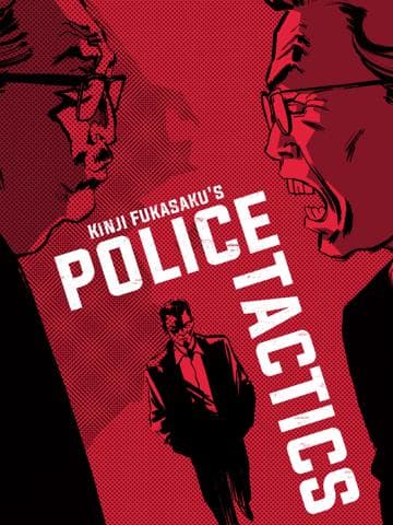 Battles Without Honor and Humanity: Police Tactics