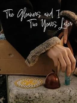 The Gleaners and I: Two Years Later