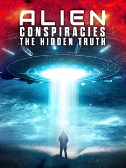 Alien Conspiracies - The Hidden Truth
