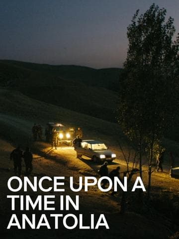 Once Upon a Time in Anatolia