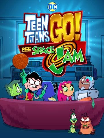 Teen Titans Go! See Space Jam