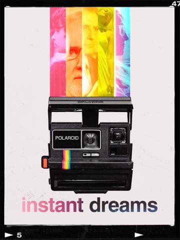Instant Dreams